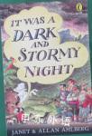 It Was a Dark and Stormy Night Allan Ahlberg;Janet Ahlberg