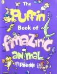 The Puffin Book of Amazing Animal Poems Eileen Fisher
