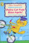 Police Cat Fuzz Rides Again Karen Wallace