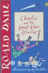 Charlie and the Great Glass Elevator (Puffin Fiction) Roald Dahl