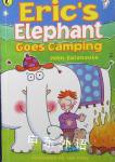 Eric's Elephant Goes Camping  John Gatehouse