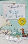 The Last Polar Bears Harry Horse