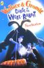 Wallace and Gromit Novelisation: The Curse of the Wererabbit (Curse of the Wererabbit Film)
