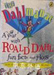 The Dahlmanac: A year with Roald Dahl fun facts and jokes Quentin Blake