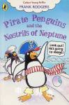 Pirate Penguins and the Nostrils of Neptune Frank Rodgers