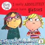 I really absolutely must have glasses Lauren Child