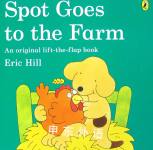 Spot Goes to the Farm Eric Hill