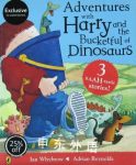 Adventures with Harry and the Bucketful of Dinosaurs Ian Whybrow
