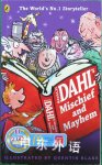 Roald Dahl's Mischief and Mayhem Roald Dahl,Quentin Blake