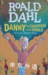 Danny the Champion of the World Roald Dahl