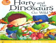 Harry and the dinosaurs go wild Ian Whybrow and Adrian Reynolds