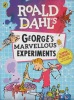 Roald Dahl: George?s Marvellous Experiments