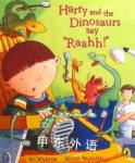 Harry and the dinosaurs say Raahh! Ian Whybrow