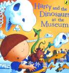 Harry and the dinosaurs at the museum Ian Whybrow and Adrian Reynolds