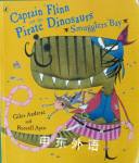Captain Flinn and the Pirate Dinosaurs Smuggler's Bay! Giles Andreae