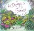 The Dudgeon is coming
