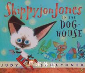 Skippyjon Jones in the Doghouse Judy Schachner