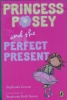 Princess Posey and the Perfect Present (Princess Posey2)