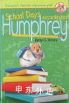 School Days According to Humphrey Betty G. Birney