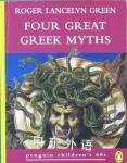Four Great Greek Myths Roger Lancelyn Green