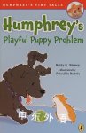 Humphrey's Playful Puppy Problem Betty G. Birney