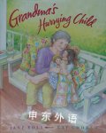 Grandma's Hurrying Child Jane Yolen