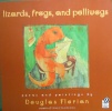 Lizards, frogs, and polliwogs