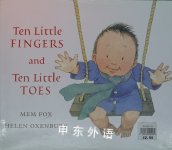 Ten Little Fingers and Ten Little Toes Mem Fox