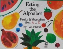  Eating the Alphabet: Fruits & Vegetables from A to Z 