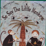 So Say the Little Monkeys Nancy Van Laan