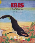 Ibis a true whale story
  HARCOURT SCHOOL PUBLISHERS