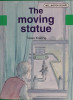 Wellington Square Level 2 Set A - The Moving Statue