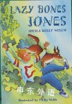 Lazy Bones Jones (Orbit Chapter Books) Sheila Kelly Welch