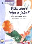 Reinforcement Reader Level 3 - Who Cant Take a Joke! Marilyn Talbot