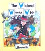 The Wicked Witchs Wish (Letterland Storybooks)