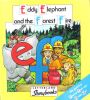 Eddie Elephant and the Forest Fire (Letterland Storybooks)