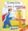 Kicking King Lost in Letterland