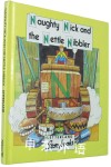 Naughty Nick and the Nettle Nibbler