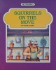 Squirrels on the Move and Other Stories