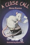 A Close Call Chapter Book  Anna Kenna