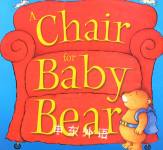 A Chair for Baby Bear Kaye Umansky;Chris Fisher
