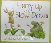 Hurry up and slow down Layn Marlow