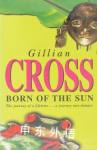 Born of the Sun Gillian Cross