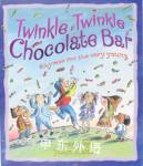 Twinkle twinkle chocolate bar: Rhymes for the very young John Foster