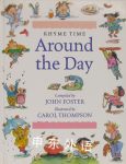 Rhyme Time: Around the Day John Foster 