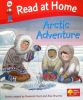 Arctic Adventure Read At Home Level 4a