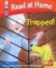 Trapped! (Read At Home Level 4c)