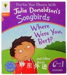 Oxford Reading Tree Stage 6: Practise your phonics with Julia Donaldson's Songbirds-Where were you Julia Donaldson