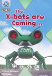 The X bots are Coming Anthony McGowan