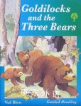 Goldilocks and the Three Bears Val Biro